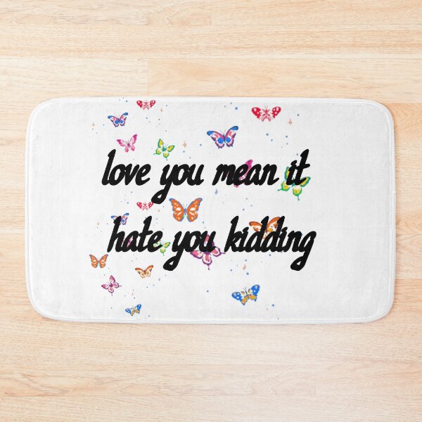 Item preview, love you mean it hate you kidding designed and sold by Perlashop1.