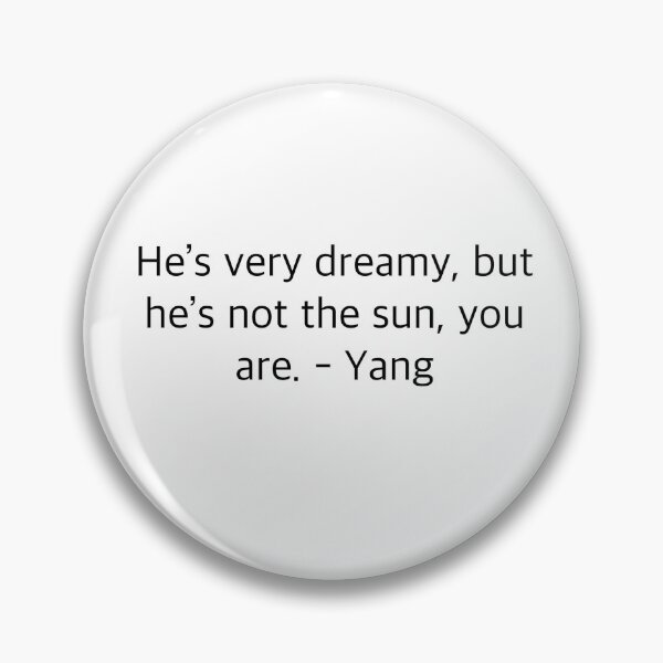 Item preview, He’s not the sun, you are. designed and sold by emmefincke.