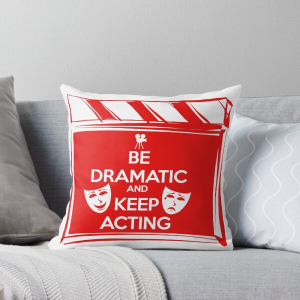 Item preview, Be Dramatic And Keep Acting designed and sold by GreenSpark.
