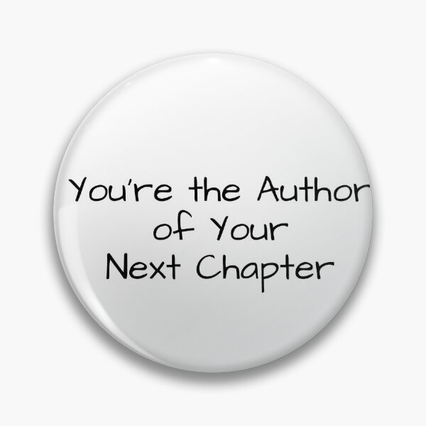 Item preview, "You're the Author of Your Next Chapter" Phrase designed and sold by kristimb.