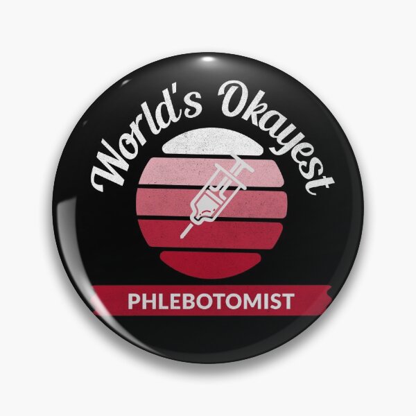 Item preview, World's Okayest Phlebotomist - Phlebotomy Pun designed and sold by molamode.