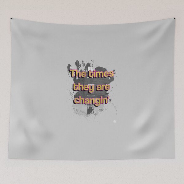 Item preview, The Times They are Changin designed and sold by Troy Green.