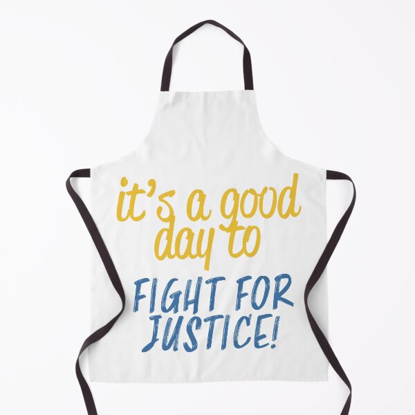 Item preview, It’s a Good Day to Fight for Justice! designed and sold by ErinLP.