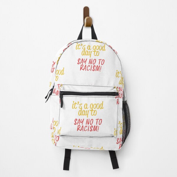 Item preview, It’s a Good Day to Say No to Racism designed and sold by ErinLP.