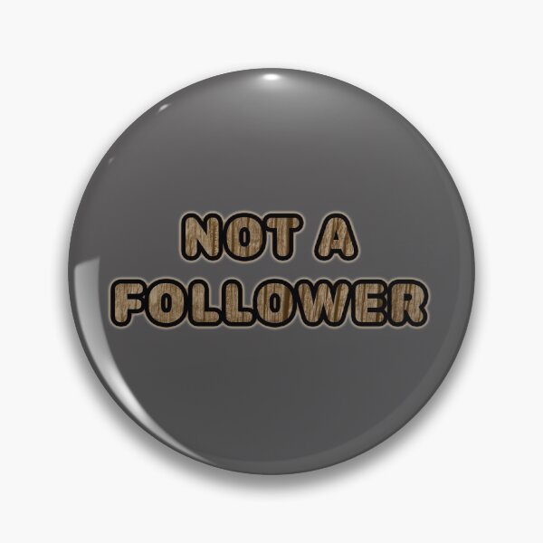 Item preview, Not a follower designed and sold by janraydesigns.