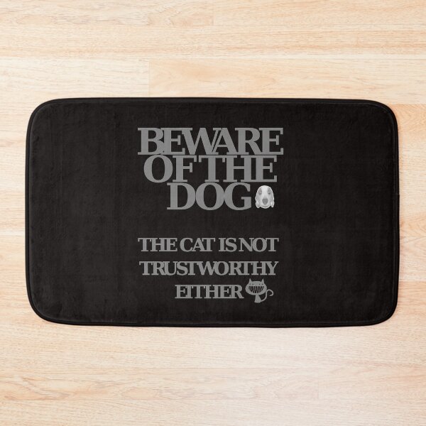 Item preview, Beware of the Dog The Cat is not Trustworthy Either designed and sold by yokie1111.