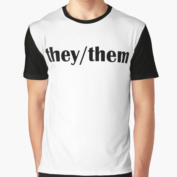 They/Them Pronouns Graphic T-Shirt