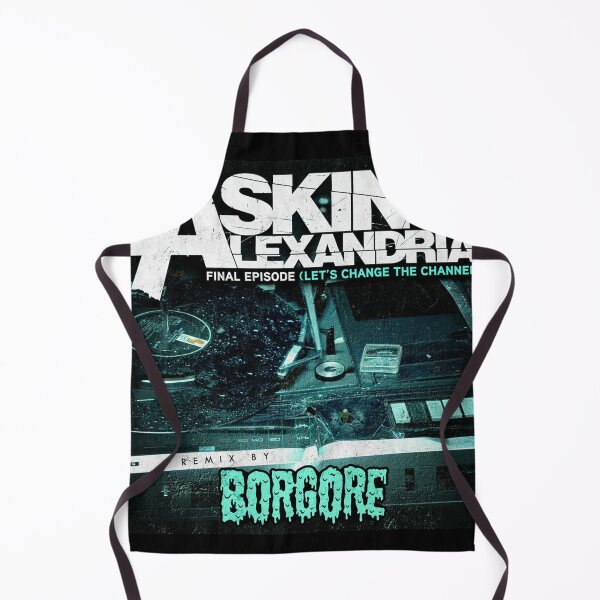 Item preview, Asking alexandria Final episode lets change the channel borgore designed and sold by Leone90.