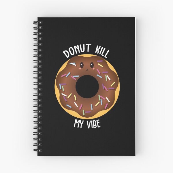 Item preview, Donut Kill My Vibe designed and sold by AimarsKloset.