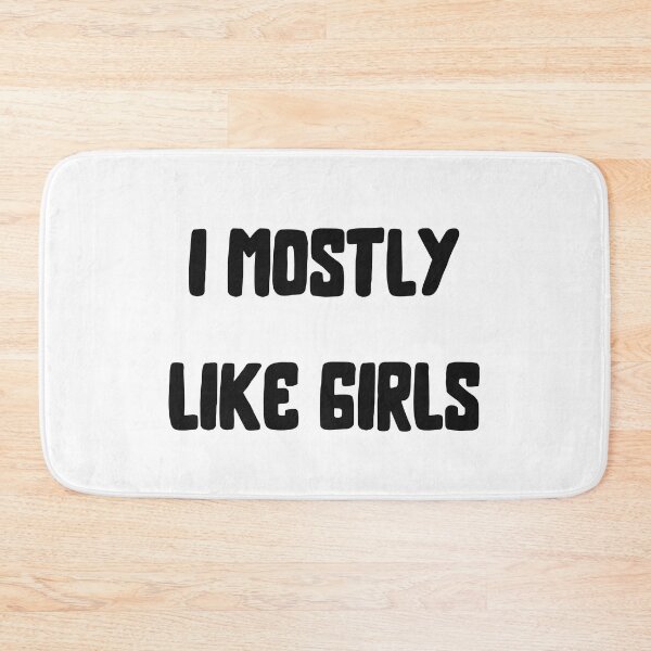 Item preview, I Mostly Like Girls designed and sold by SportyDogShop.
