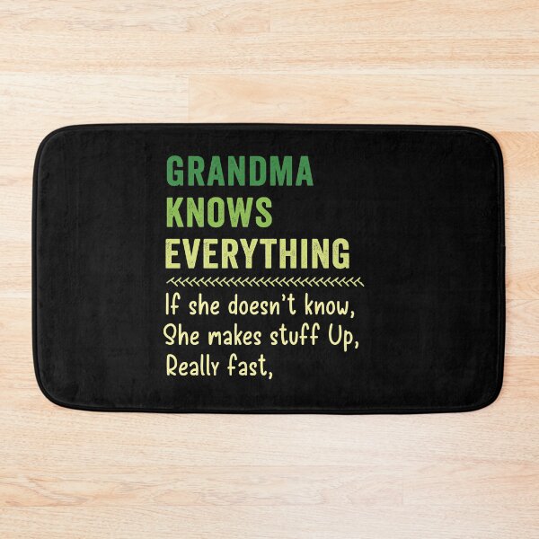 Item preview, Grandma knows everything, she makes stuff up REALLY fast mother's day i love grandma, Gift for Grandma designed and sold by AmalGr.