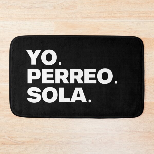Item preview, YO.PERREO.SOLA designed and sold by StrongFeminst.