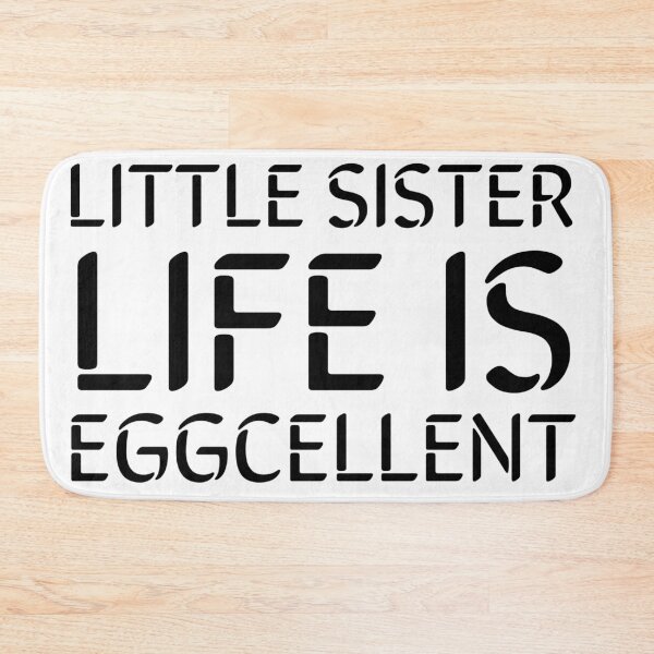 Item preview, Little Sister Life Is Eggcellent- Black designed and sold by Designs By YL.