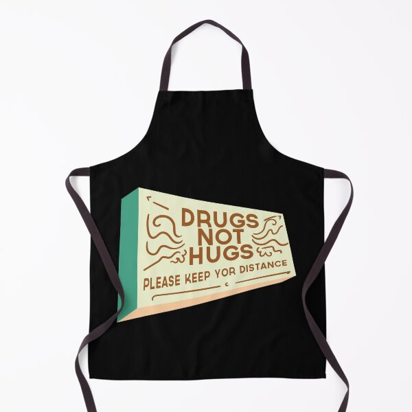 Item preview, Drugs not Hugs, don't, just ... don't designed and sold by SIRAKIRI.