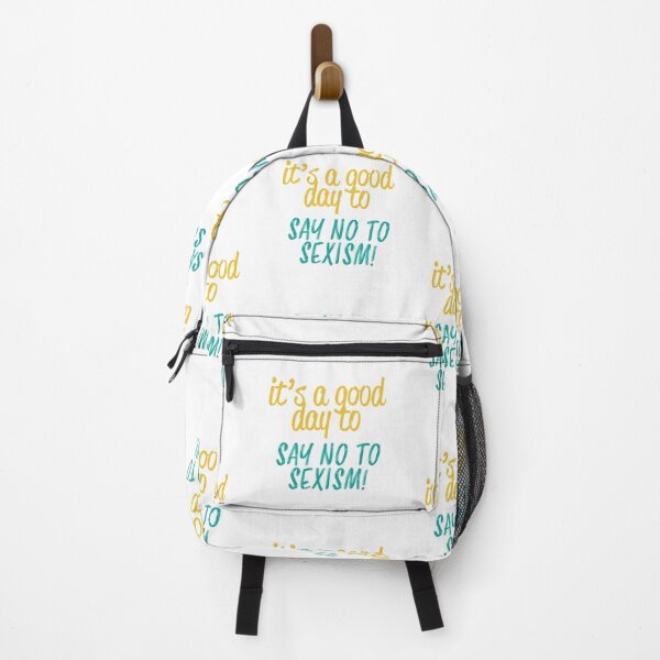 Item preview, It's a Good Day to Say No to Sexism designed and sold by ErinLP.