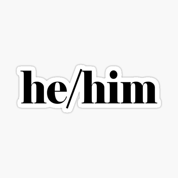 He Him Pronouns Stickers Redbubble