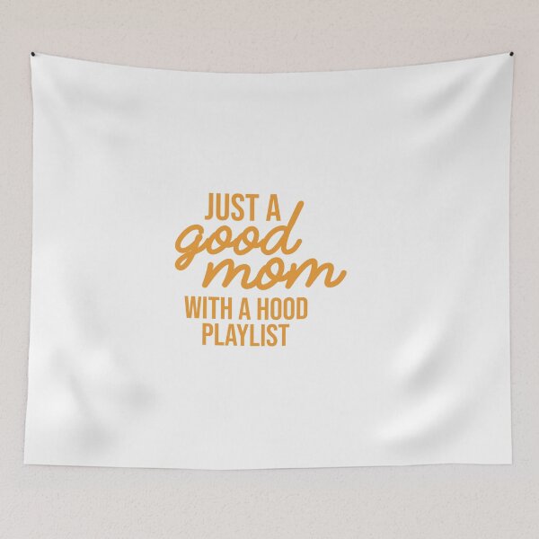 Item preview, Just a Good Mom with a Hood Playlist designed and sold by HarrietShop1.
