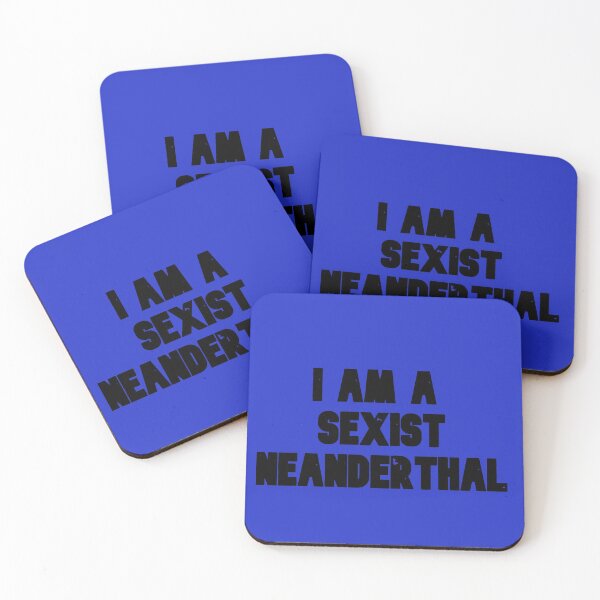 Item preview, I am a sexist Neanderthal designed and sold by FerrariKing.
