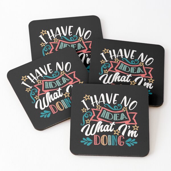 Item preview, I Have No Idea What I’m Doing designed and sold by Mauxmaux.