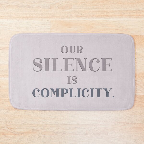 Item preview, Our silence is complicity designed and sold by squishyrainbow.