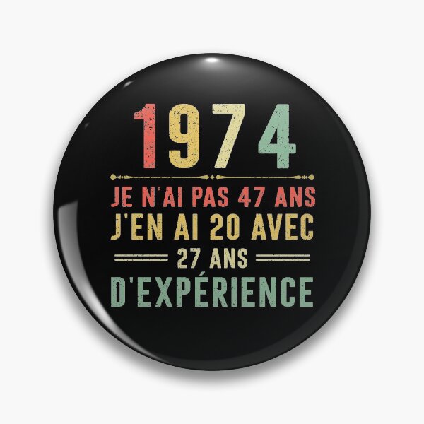 Item preview, Je n'ai pas 47 ans, j'en ai 20 avec 27 ans d'expérience. Vintage 1974 designed and sold by mharlan0ue.