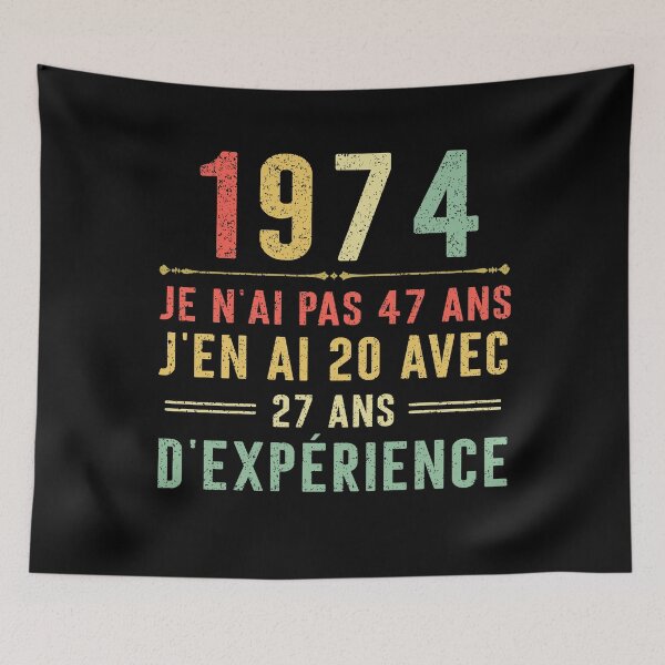 Item preview, Je n'ai pas 47 ans, j'en ai 20 avec 27 ans d'expérience. Vintage 1974 designed and sold by mharlan0ue.