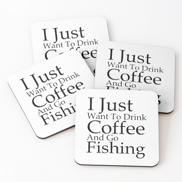 Item preview, I Just Want To Drink Coffee And Go Fishing designed and sold by soufishop.