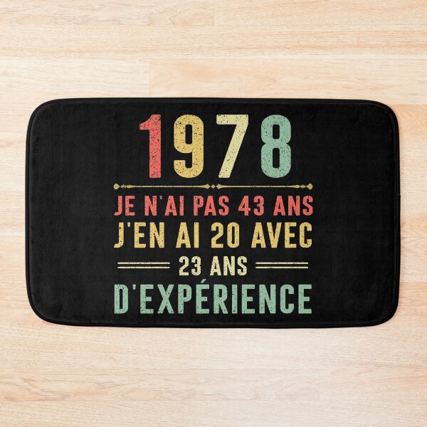 Item preview, Je n'ai pas 43 ans, j'en ai 20 avec 23 ans d'expérience. Vintage 1978 designed and sold by mharlan0ue.