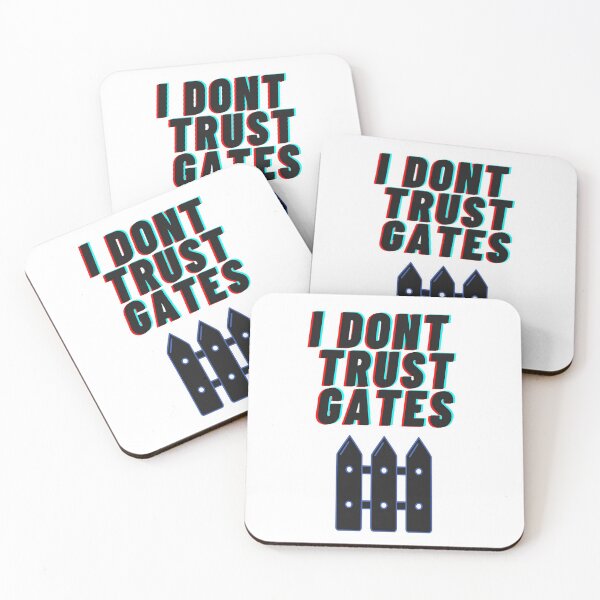 Item preview, I Dont Trust Gates designed and sold by Earthchild8888.
