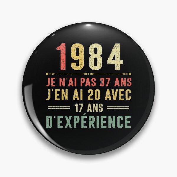 Item preview, Je n'ai pas 37 ans, j'en ai 20 avec 17 ans d'expérience. Vintage 1984 designed and sold by mharlan0ue.