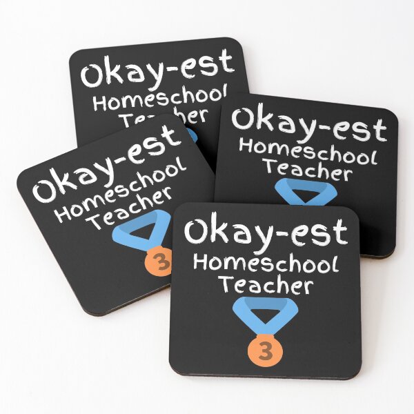 Item preview, Okay-est Homeschool Teacher designed and sold by Mothe3rd.