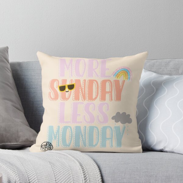 Item preview,  More Sunday less Monday designed and sold by Trista Designs.