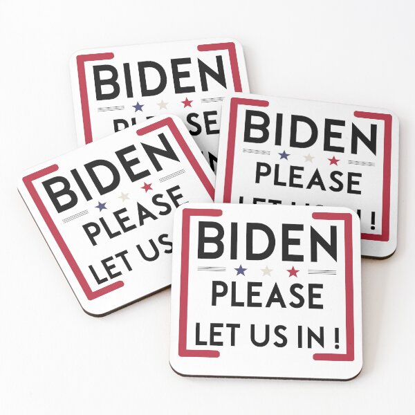 Item preview, Joe Biden-Please-Let-Us-In US Mexico Border Let Me In designed and sold by . JustBeUnique ..