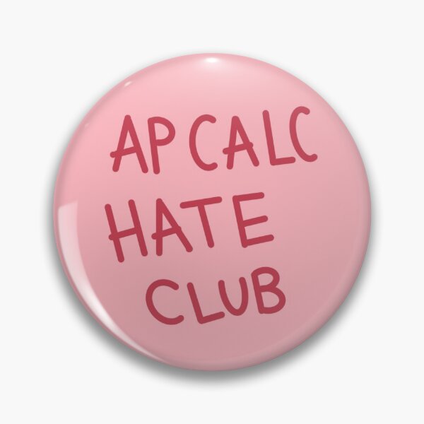 Item preview, ap calc hate club designed and sold by D-of-A.