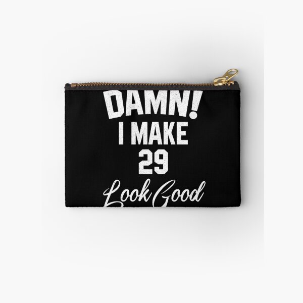 Item preview, Damn I make 29 Look Good designed and sold by Koi-Art.