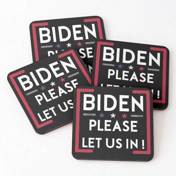 Item preview, Joe Biden-Please-Let-Us-In US Mexico Border Let Me In designed and sold by . JustBeUnique ..