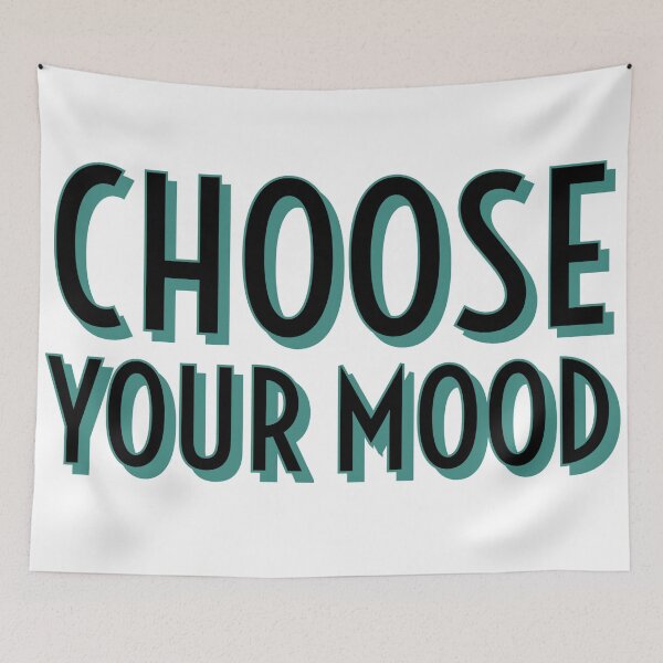Item preview, Choose Your Mood- Teal designed and sold by Designs By YL.