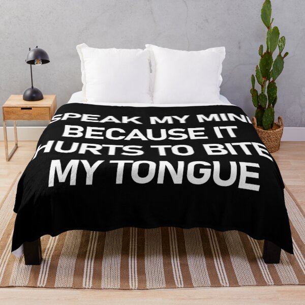 Item preview, I Speak My Mind Because It Hurts To Bite My Tongue designed and sold by askarne.