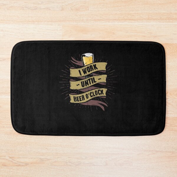 Item preview, Work Until Beer O'Clock designed and sold by XuanHan43.