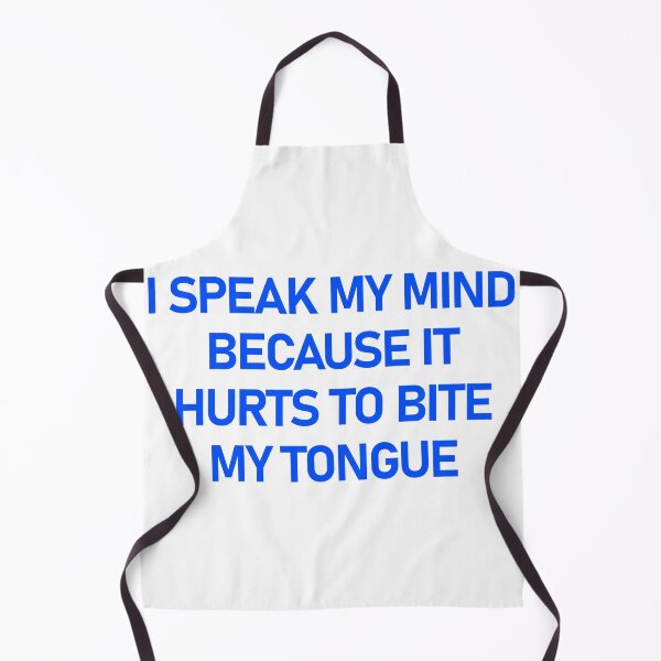 Item preview, I Speak My Mind Because It Hurts To Bite My Tongue designed and sold by askarne.