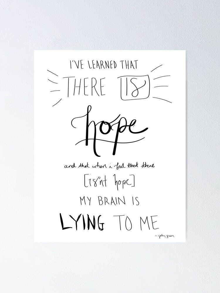 John Green Hope Quote Poster By Angstyavocado Redbubble