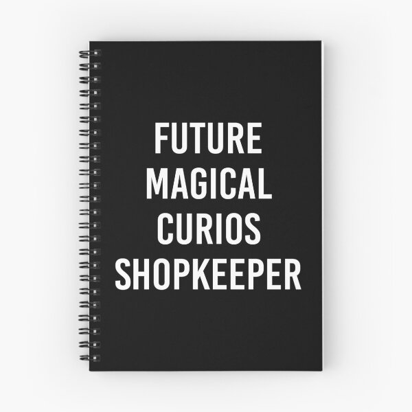 Item preview, Future Magical Curios Shopkeeper (White Text) designed and sold by ImperfectLife.