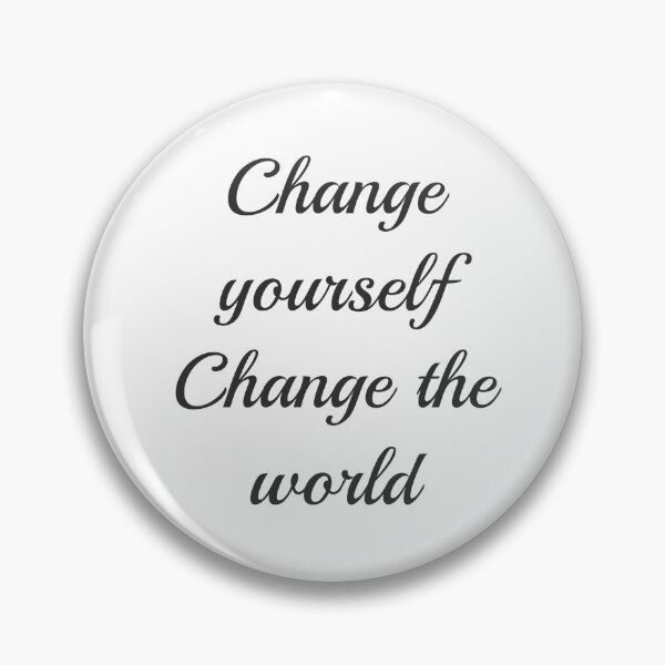 Item preview, Change yourself, change the world designed and sold by NathanCLife.