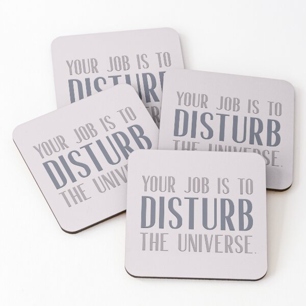 Item preview, Your job is to disturb the universe designed and sold by squishyrainbow.