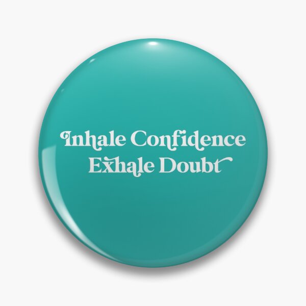 Item preview, Inhale Confidence Exhale Doubt Design with Light Sea Green Background designed and sold by cutetype.