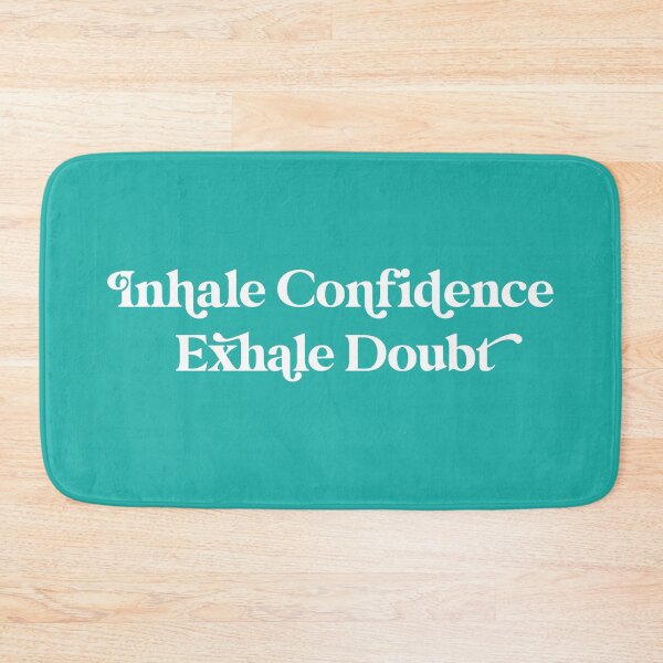 Item preview, Inhale Confidence Exhale Doubt Design with Light Sea Green Background designed and sold by cutetype.