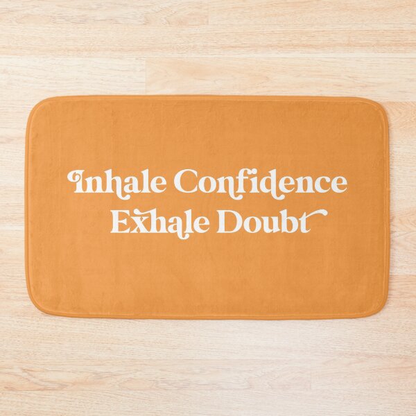Item preview, Inhale Confidence Exhale Doubt Design with Autumn Shades Background designed and sold by cutetype.