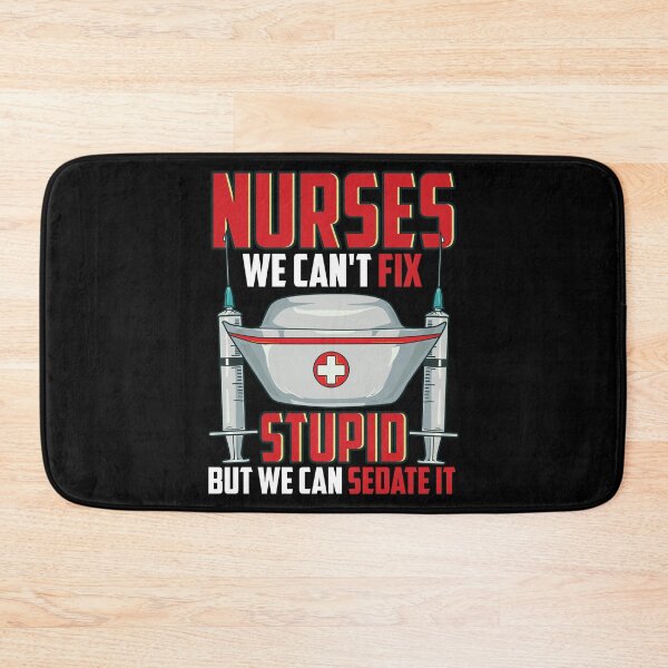 Item preview, Nurses We Can't Fix Stupid But We Can Sedate It RN designed and sold by perfectpresents.