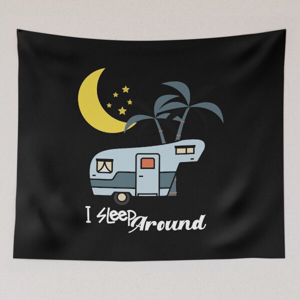 Item preview, Camping I Sleep Around Funny Quote designed and sold by concettaellis.
