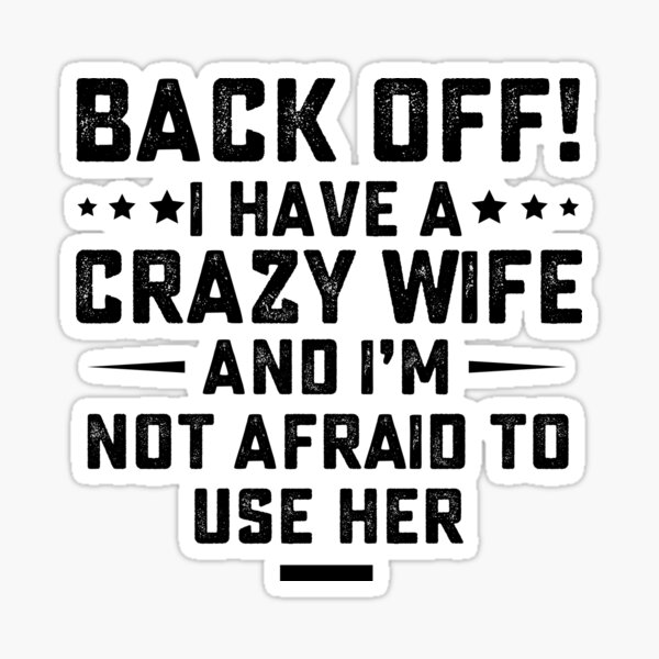 Funny Husband Gifts From Wife Crazy Wife Marriage' Sticker